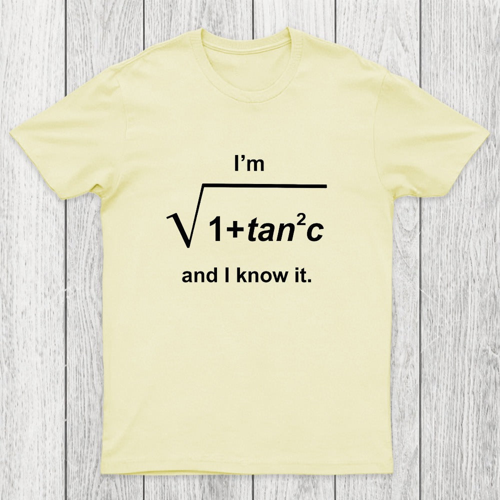I Know It Chicluma T-Shirt