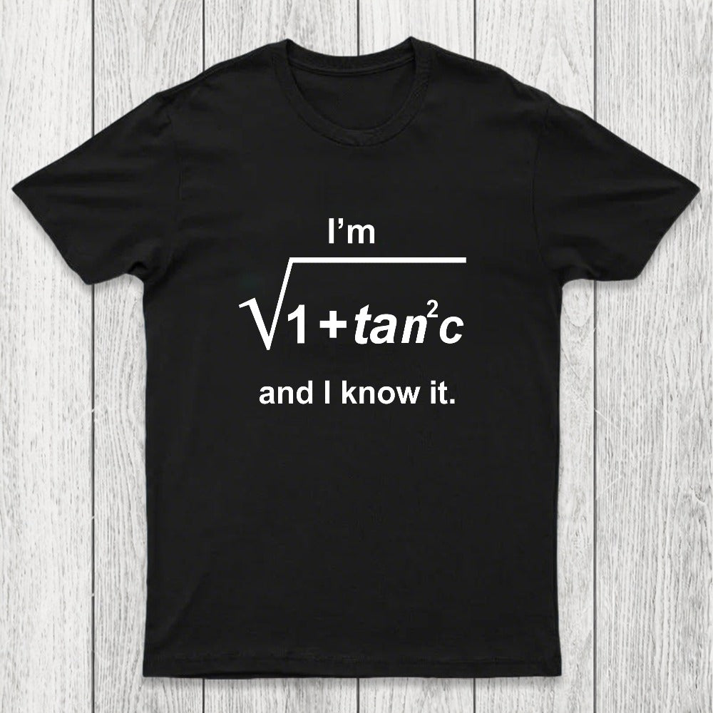 I Know It Chicluma T-Shirt