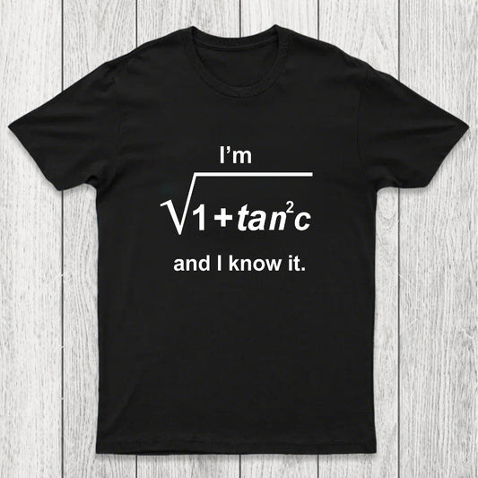I Know It Chicluma T-Shirt