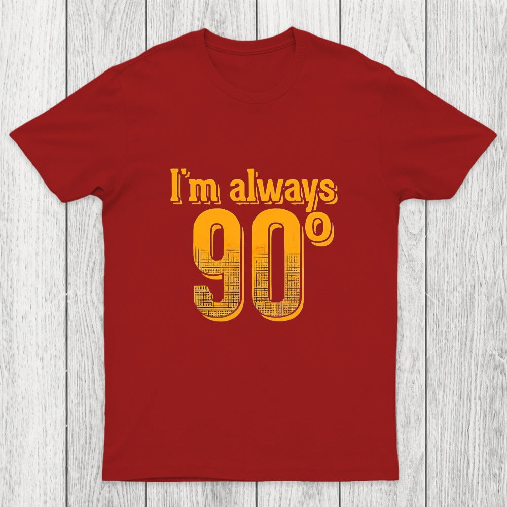 I'm Always Right Math Chicluma T-Shirt