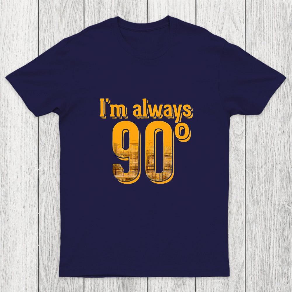 I'm Always Right Math Chicluma T-Shirt