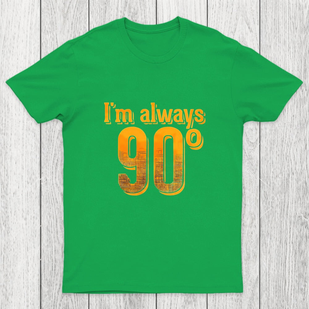 I'm Always Right Math Chicluma T-Shirt