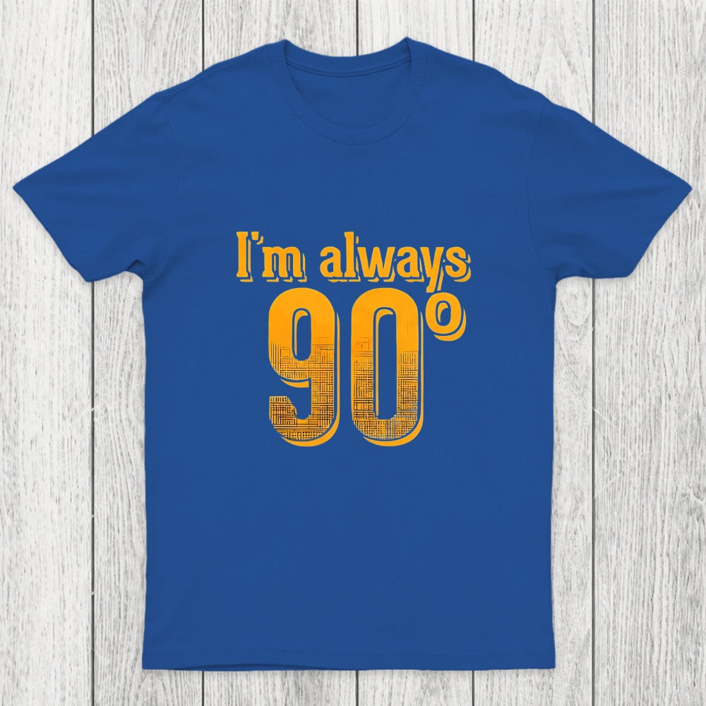 I'm Always Right Math Chicluma T-Shirt