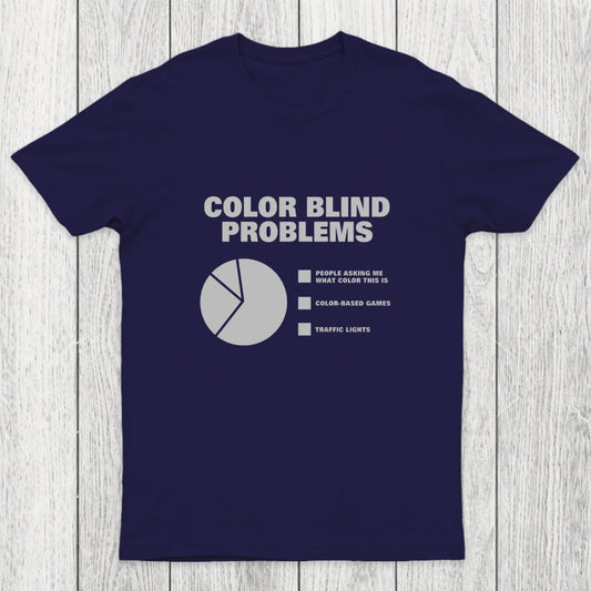 Color Blind Problems Chicluma T-Shirt