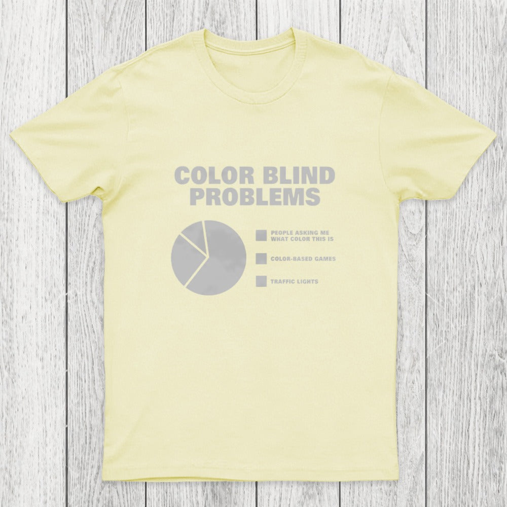 Color Blind Problems Chicluma T-Shirt