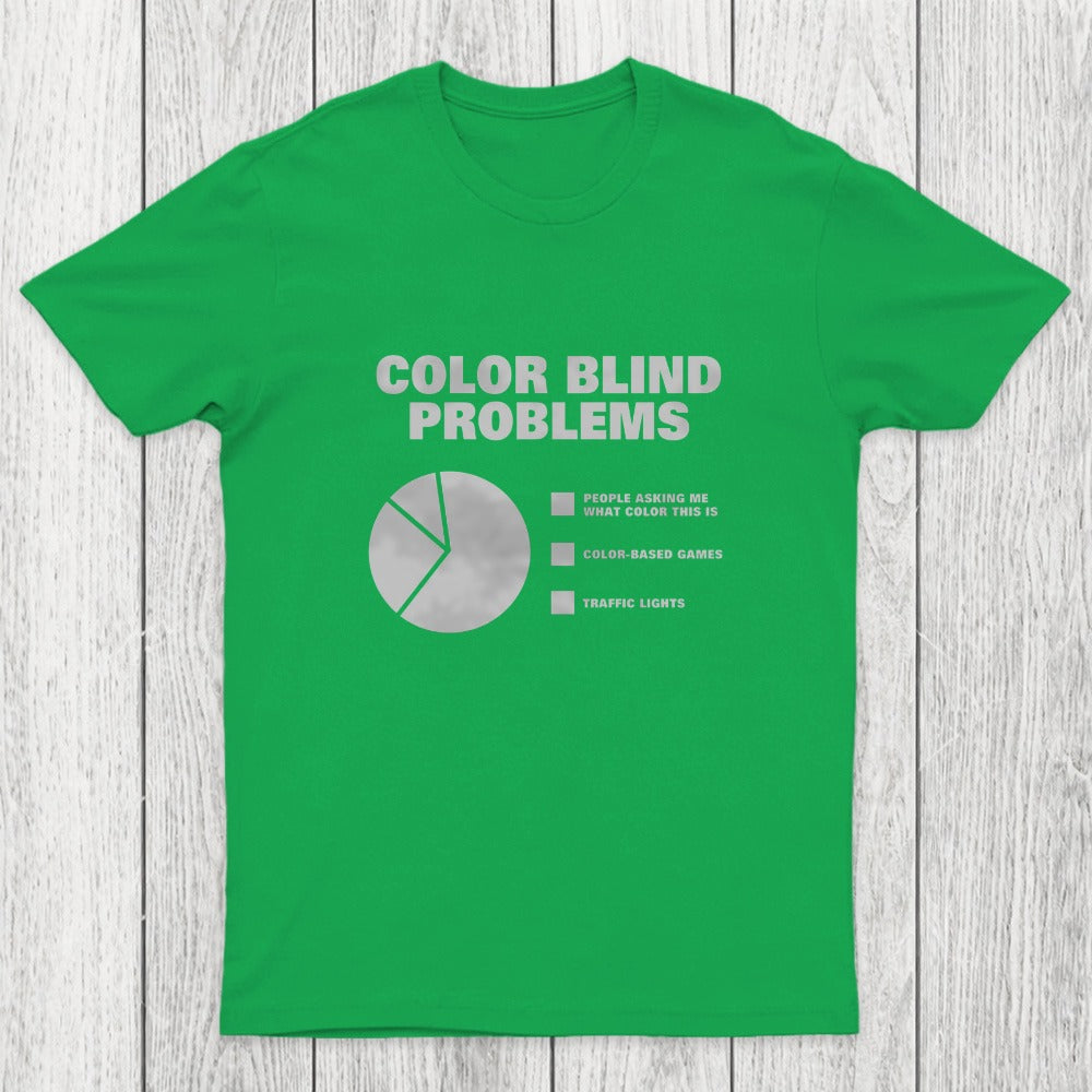 Color Blind Problems Chicluma T-Shirt