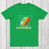 Sorry I'm Late I Took The Rhombus Math Chicluma T-Shirt