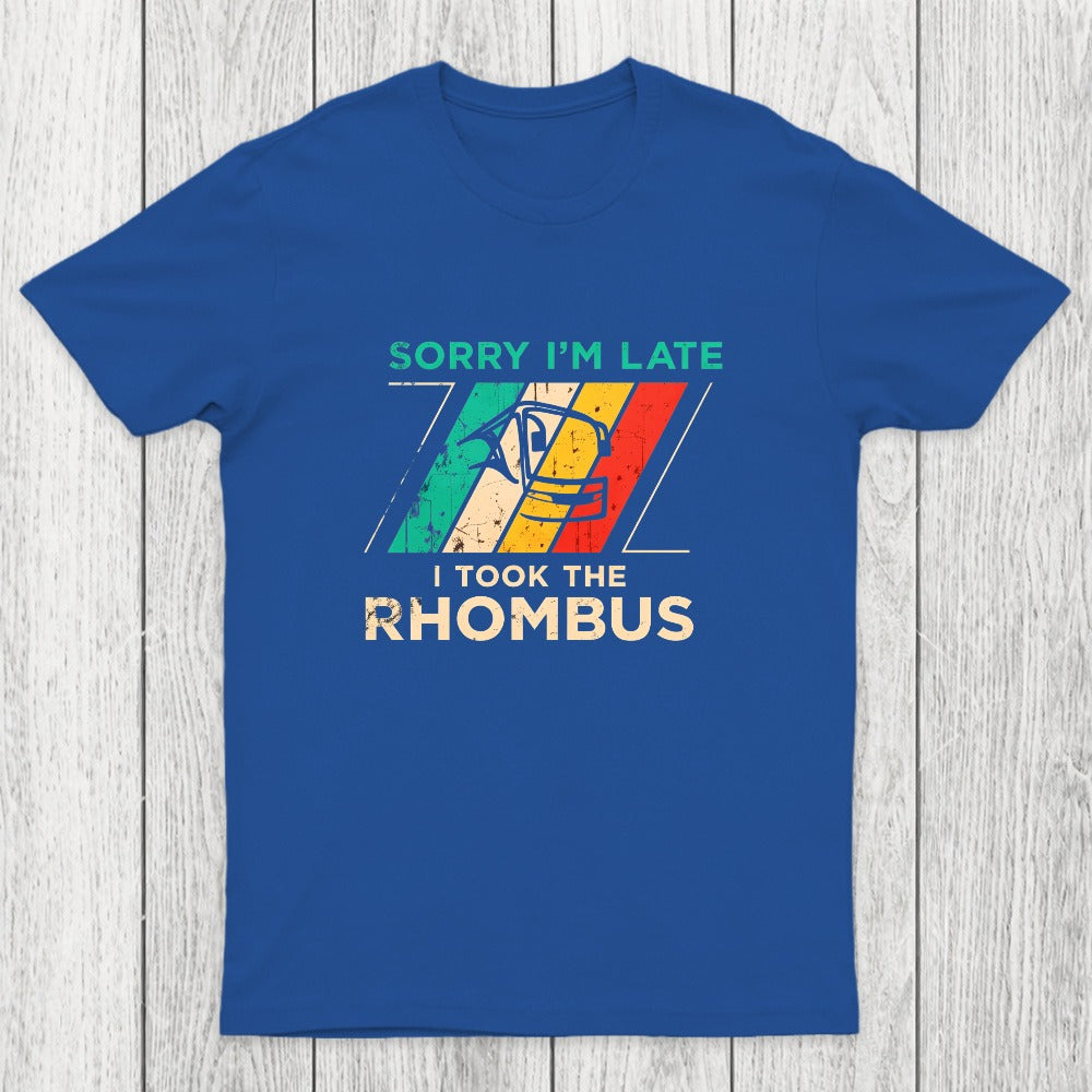 Sorry I'm Late I Took The Rhombus Math Chicluma T-Shirt