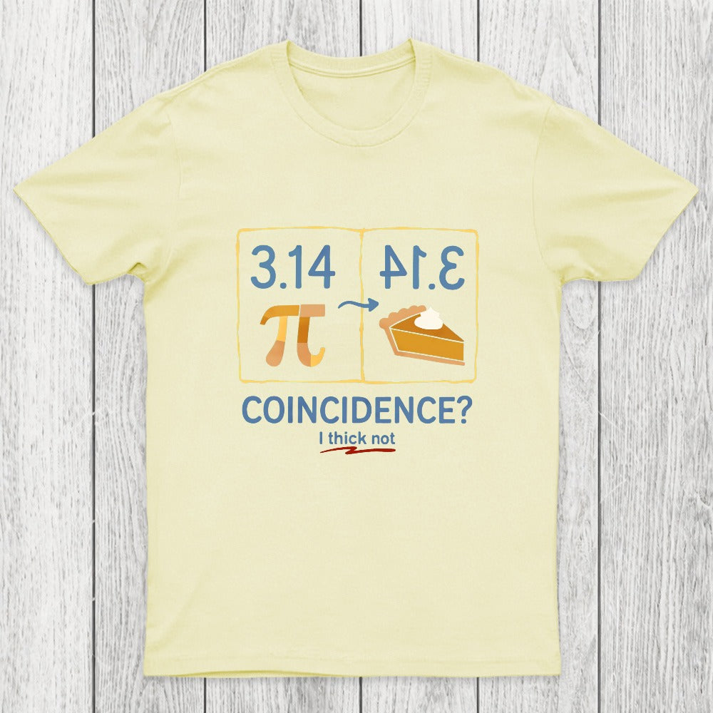 Pi Coincidence Chicluma T-Shirt
