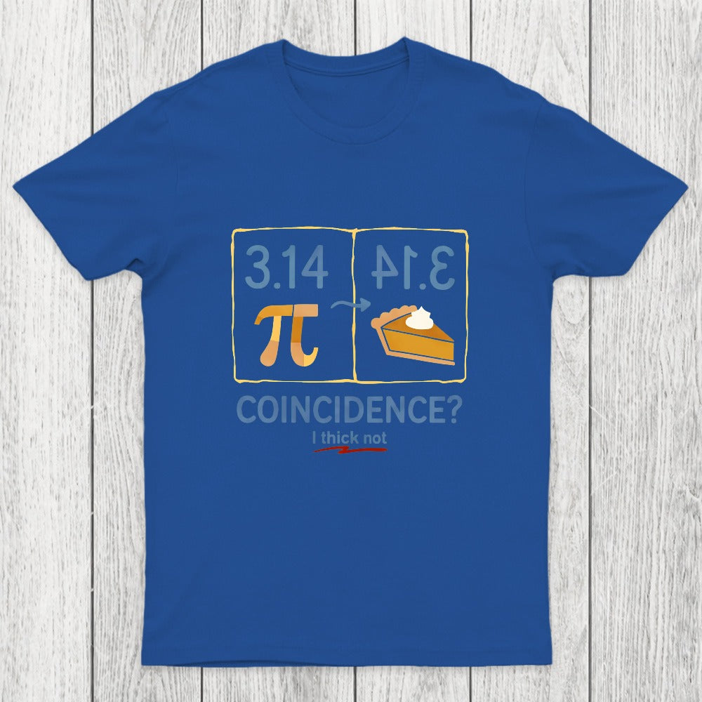 Pi Coincidence Chicluma T-Shirt