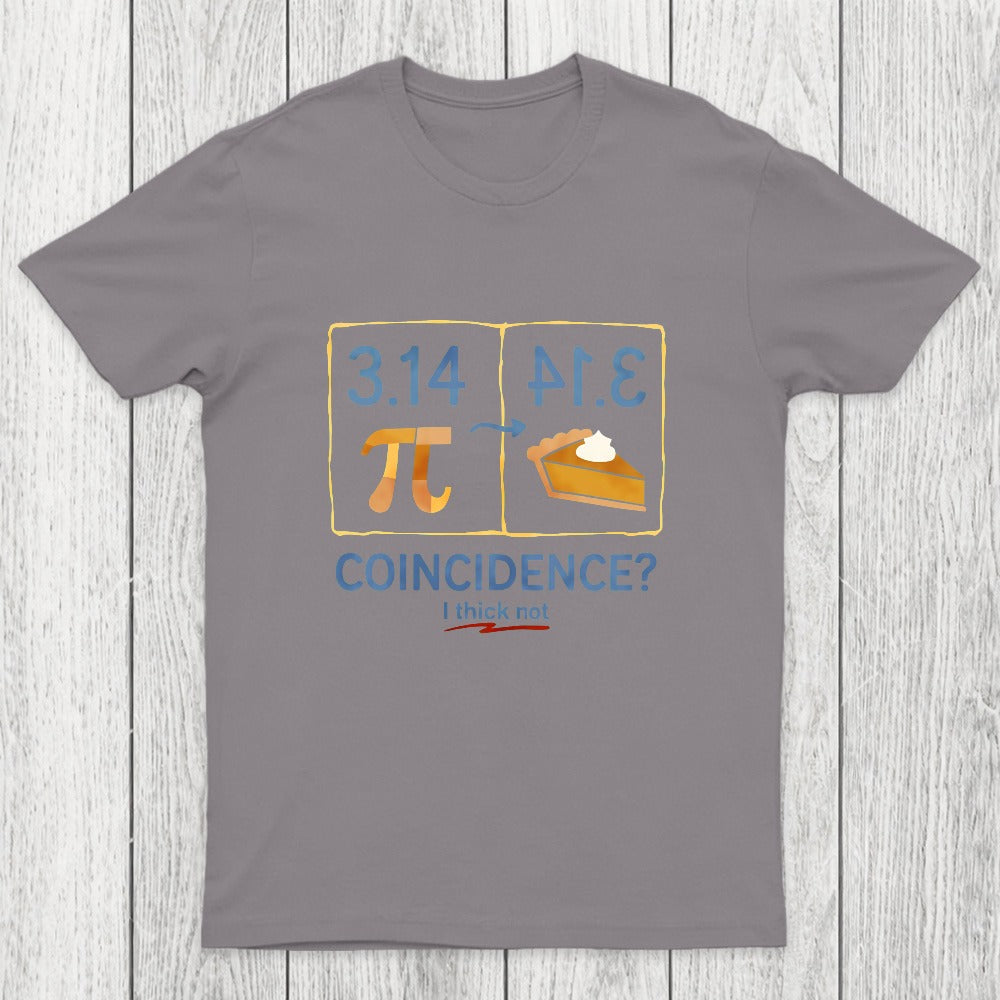 Pi Coincidence Chicluma T-Shirt