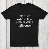 Make A Difference Chicluma T-Shirt