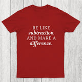 Make A Difference Chicluma T-Shirt
