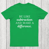 Make A Difference Chicluma T-Shirt