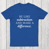 Make A Difference Chicluma T-Shirt
