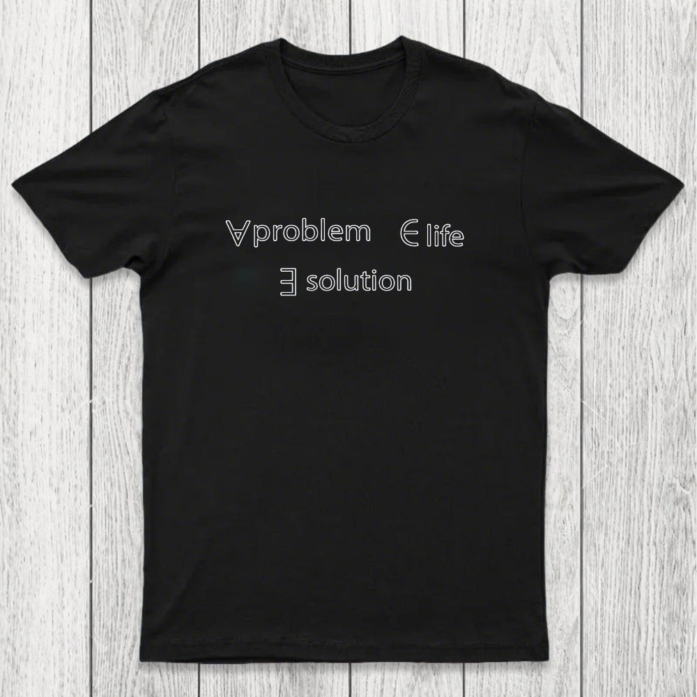 Life Problem Solution Chicluma T-Shirt