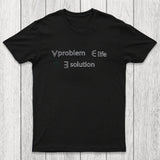 Life Problem Solution Chicluma T-Shirt