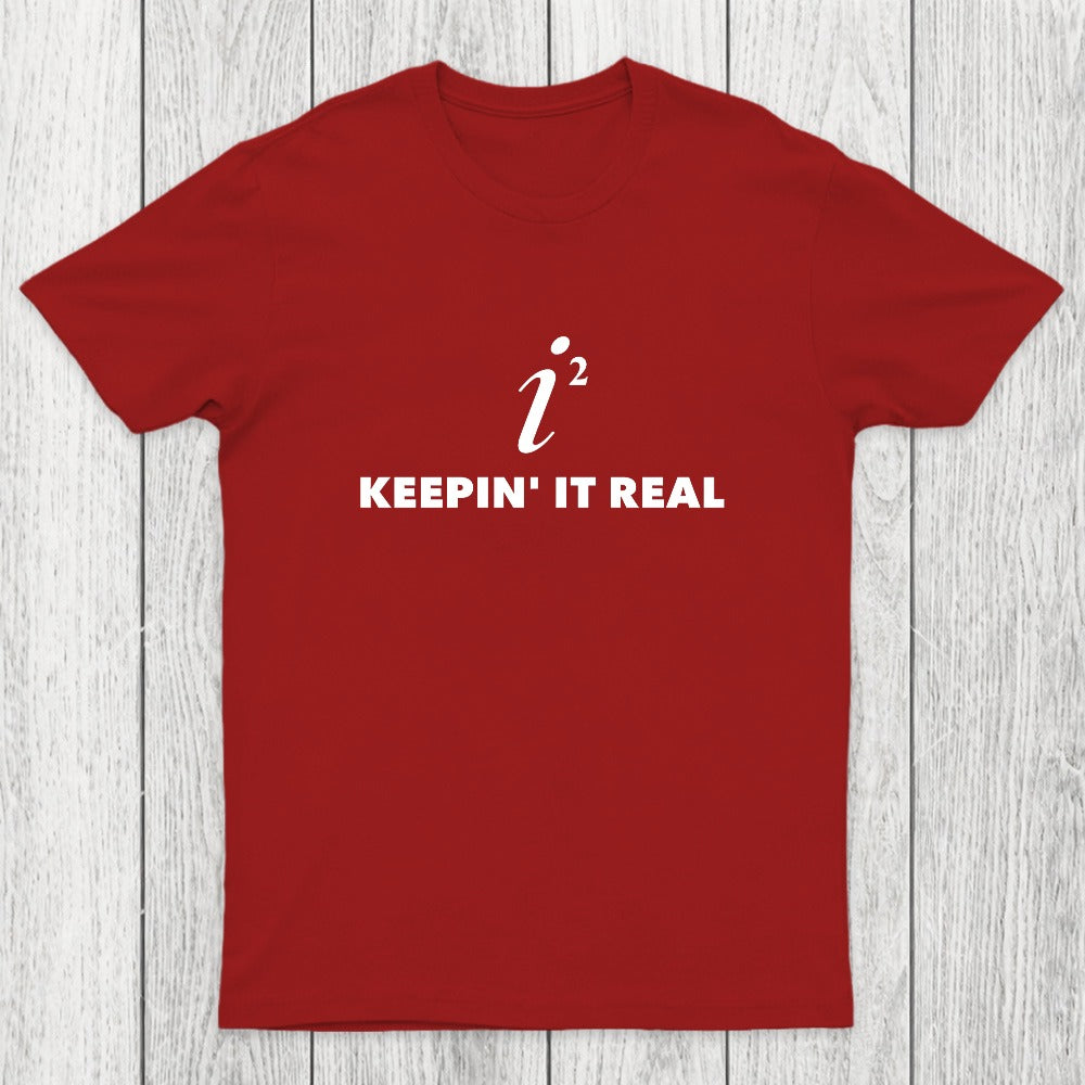 Keepin' it Real Chicluma T-Shirt
