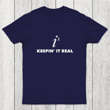 Keepin' it Real Chicluma T-Shirt