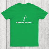 Keepin' it Real Chicluma T-Shirt