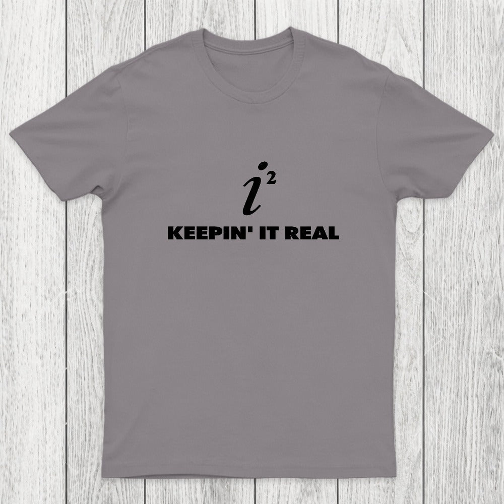 Keepin' it Real Chicluma T-Shirt
