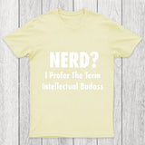 Intellectual Badass Chicluma T Shirt