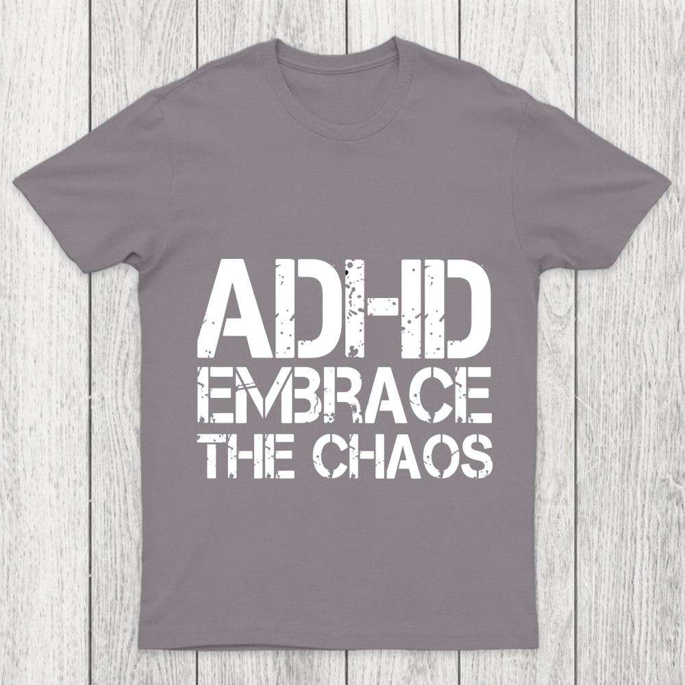 Adhd Funny Quotes Chicluma T Shirt