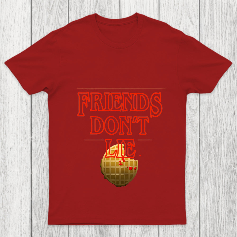 Friends Don'T Lie Chicluma T Shirt