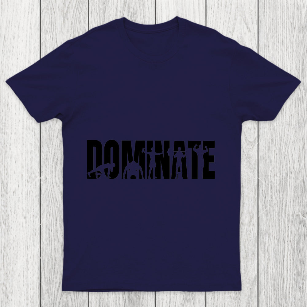 Dominate Chicluma T Shirt