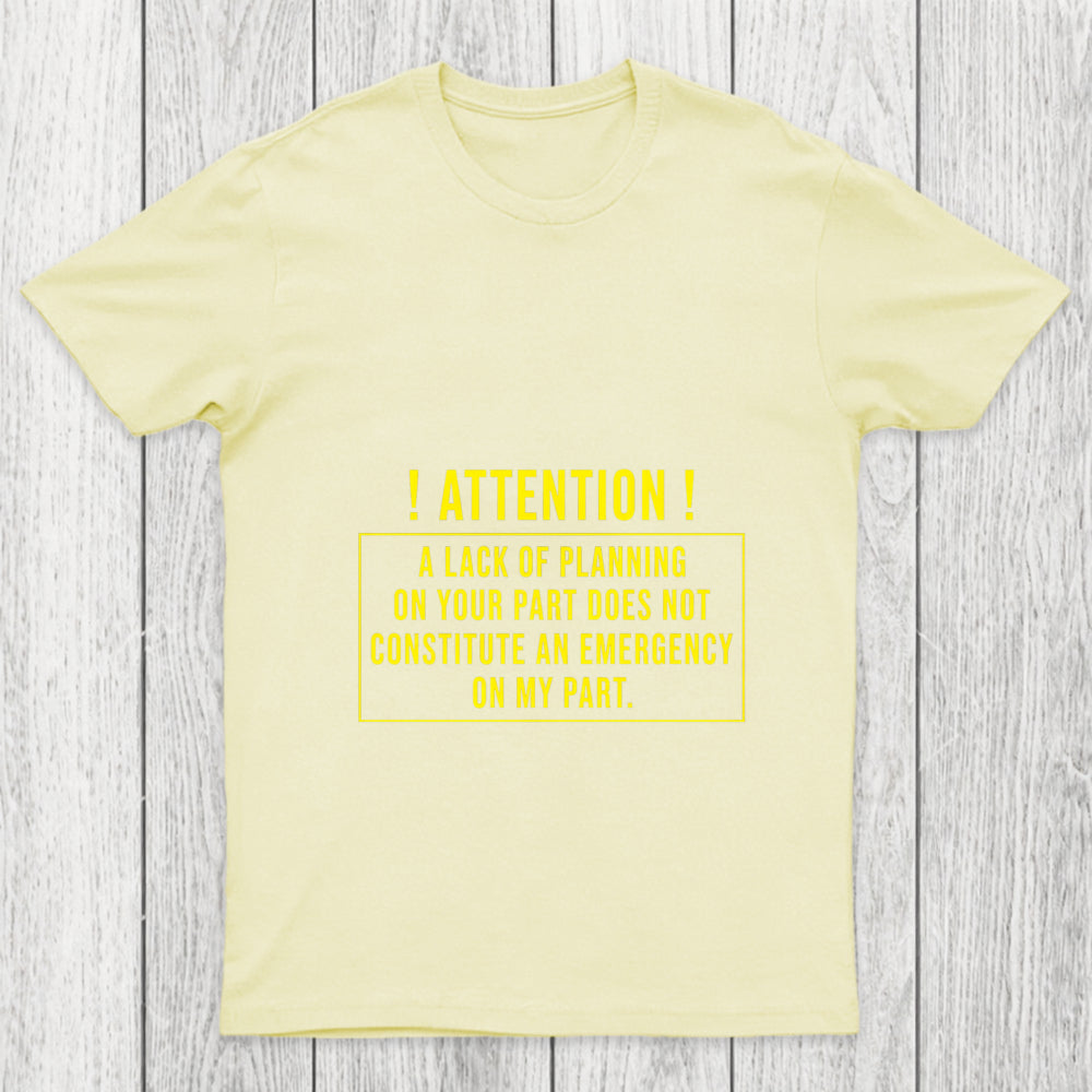 Lack Of Planning Chicluma T Shirt