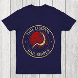 Hail Libertas Hail Reaper Chicluma T Shirt