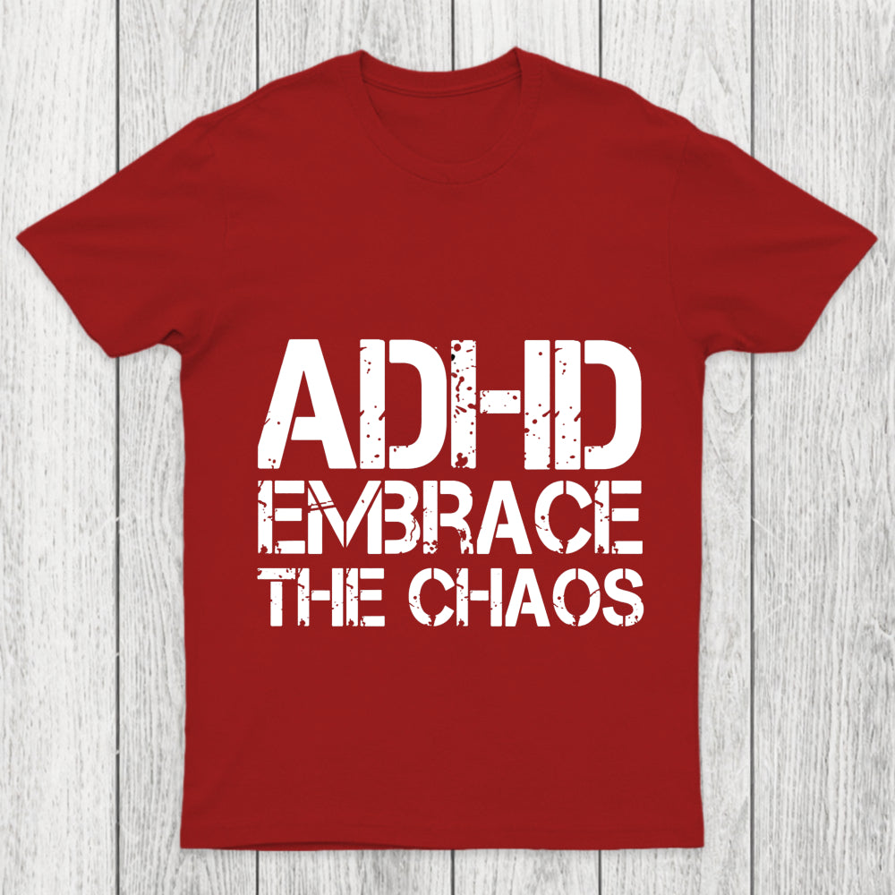 Adhd Funny Quotes Chicluma T Shirt