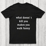 Walk Funny Chicluma T Shirt