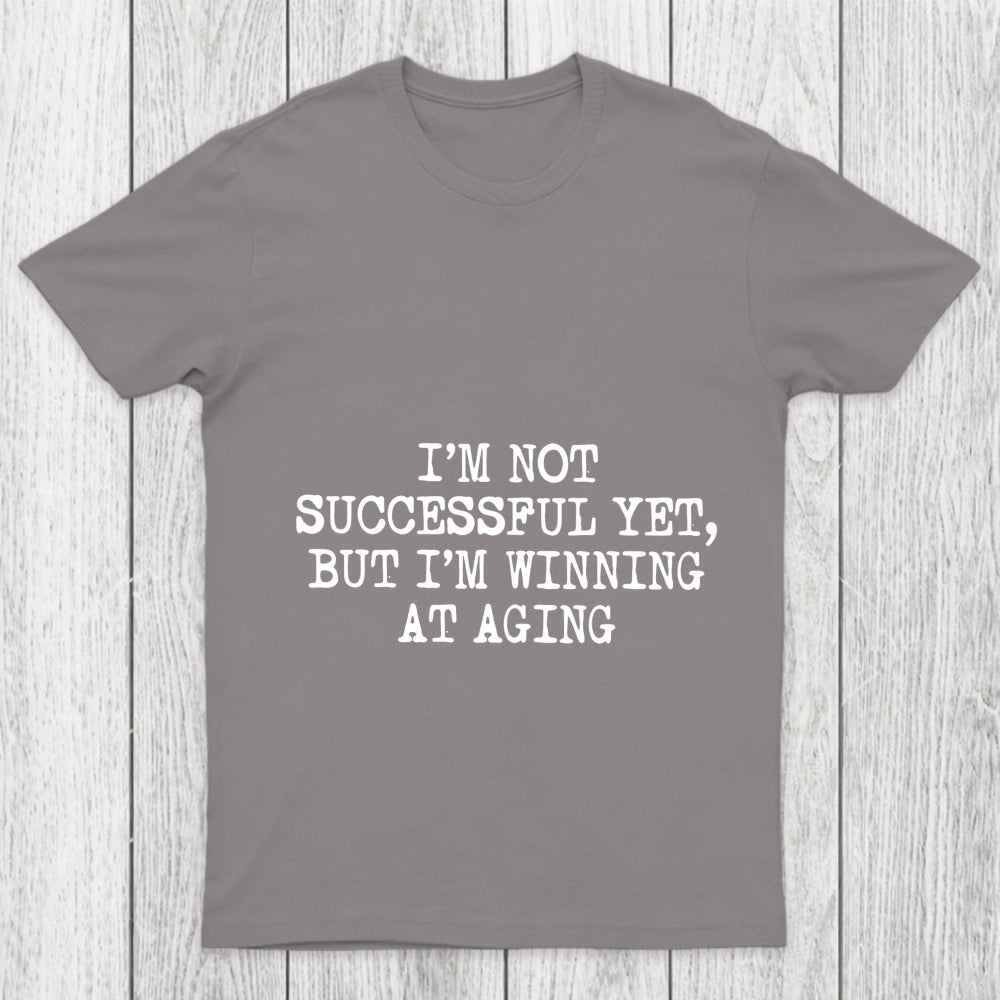 Im Not Successful Yet Chicluma T Shirt