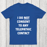 No Telepathy Chicluma T Shirt