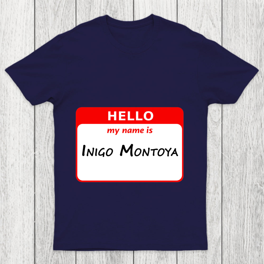 My Name Is Inigo Montoya Chicluma T Shirt