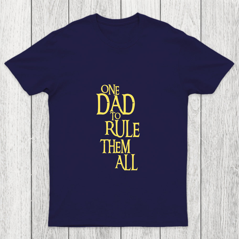 One Dad To Rule Them All Chicluma T Shirt