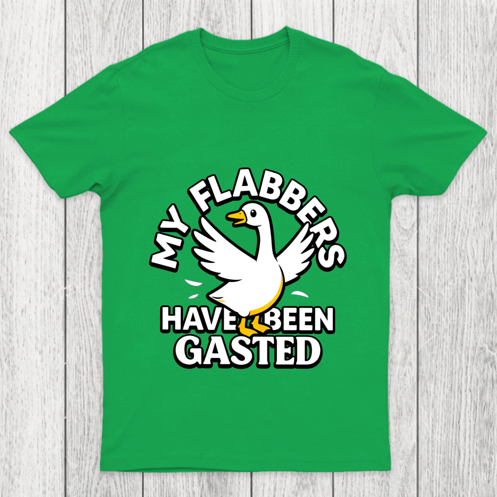 My Flabbers Have Been Gasted Chicluma T Shirt