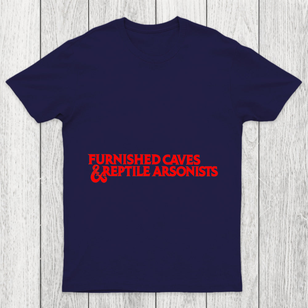 Furnished Caves Reptile Arsonists Chicluma T Shirt
