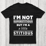 I'M A Little Stitious Chicluma T Shirt