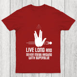 Live Long And Never Mess Around With Superglue Chicluma T Shirt