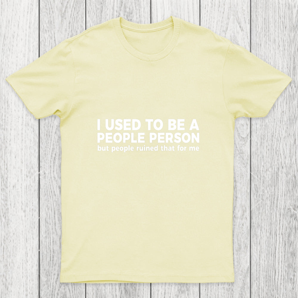 I Used To Be A People Person Chicluma T Shirt