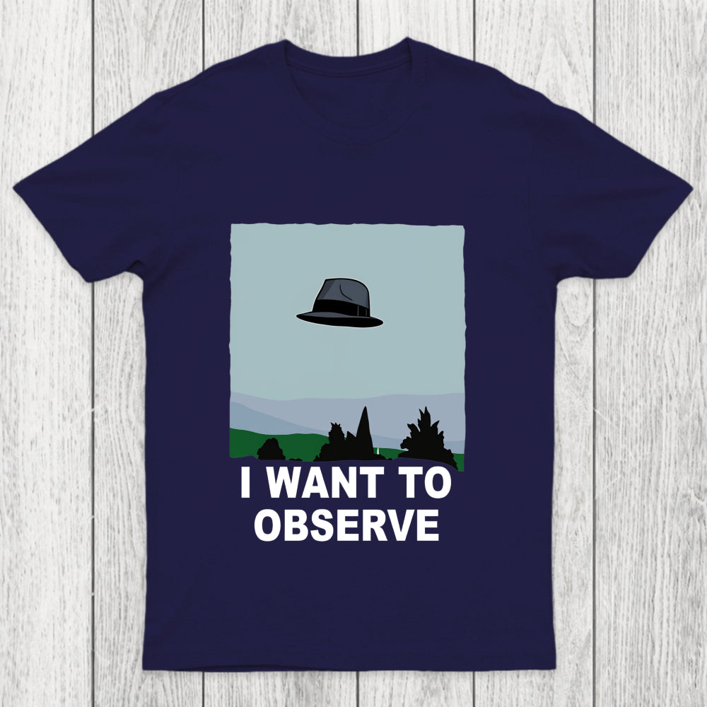 I Want To Observe Chicluma T Shirt