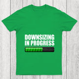 Downsizing In Progress Chicluma T Shirt