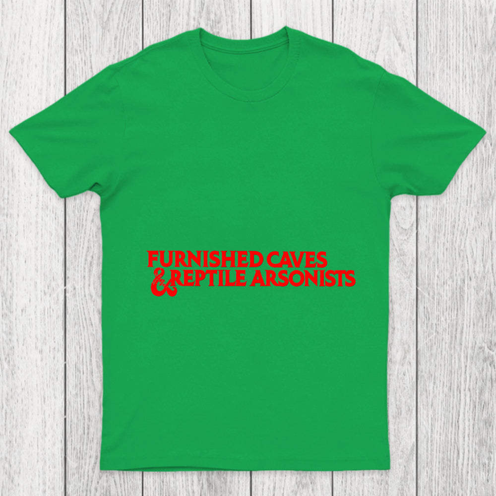 Furnished Caves Reptile Arsonists Chicluma T Shirt