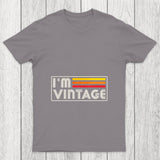I'm Vintage Chicluma T Shirt