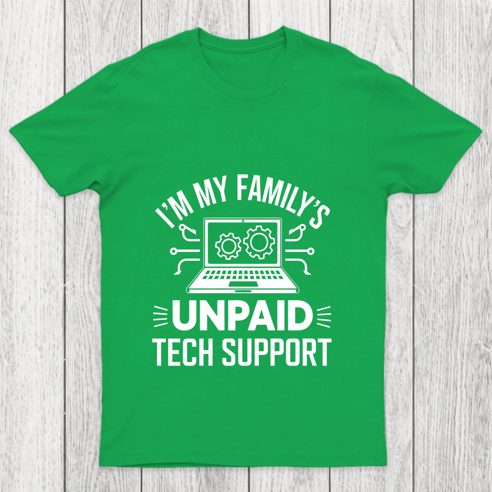 I'M My Family S Unpaid Tech Support Chicluma T Shirt