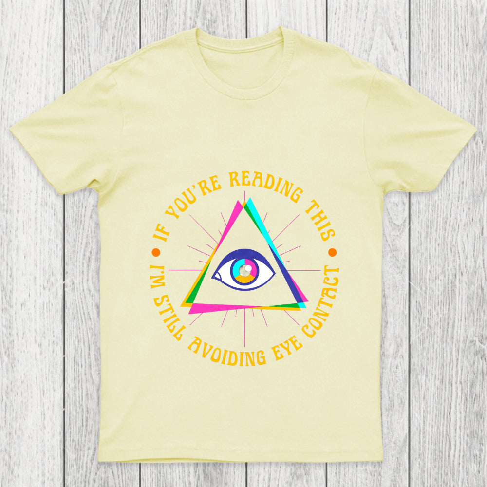 I'm Still Avoiding Eye Contact Chicluma T Shirt