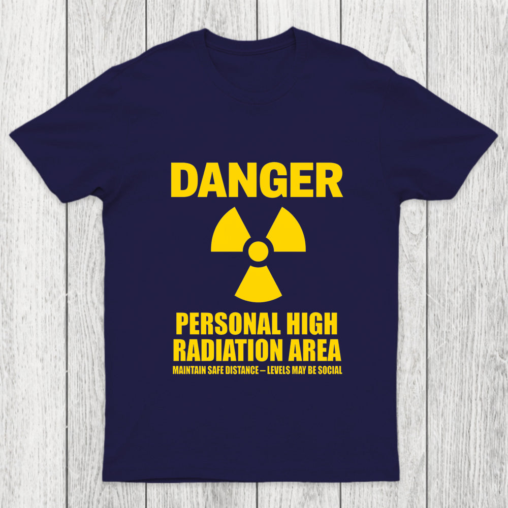 High Radiation Area Chicluma T Shirt