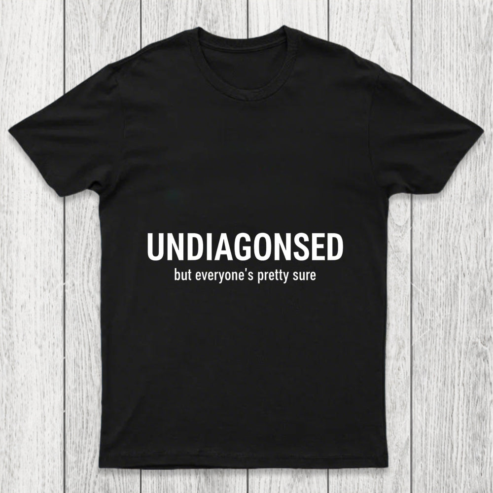 Everyone Is Pretty Sure Chicluma T Shirt